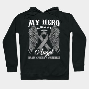 My Hero Is Now My Angel Brain Cancer Awareness Hoodie